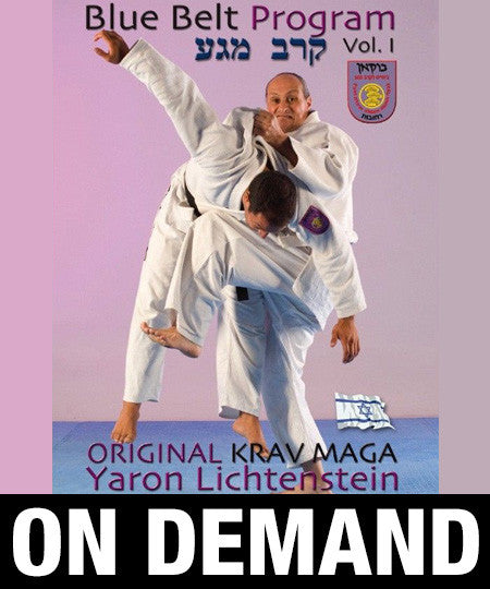 Original Krav Maga Blue Belt program Vol 1 by Yaron Lichtenstein (On Demand) - Budovideos Inc