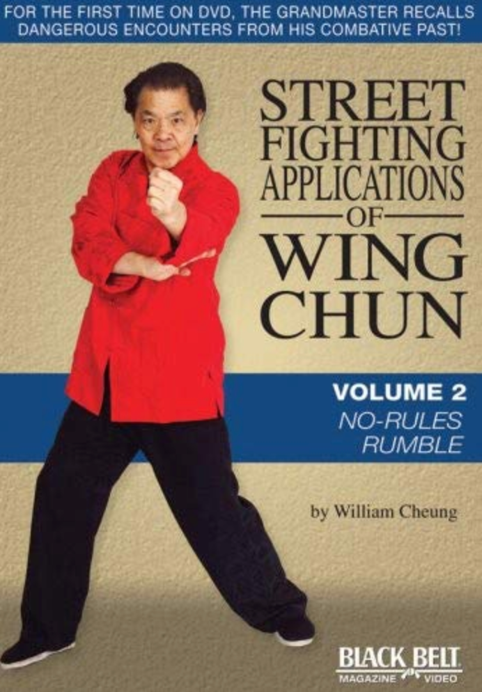 Street Fighting Applications of Wing Chun DVD 2: No-Rules Rumble by William Cheung (Preowned) - Budovideos Inc