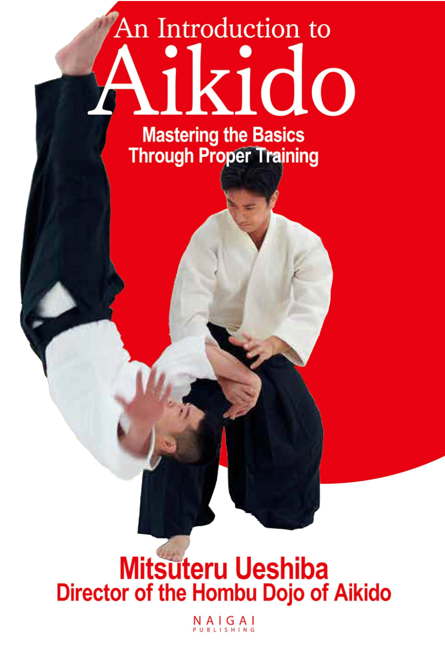 An Introduction to Aikido Mastering the Basics Through Proper Training Book by Mitsuteru Ueshiba - Budovideos