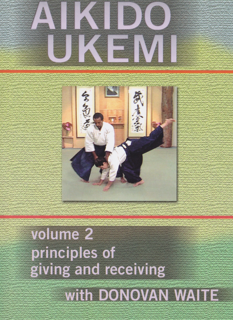 Aikido Ukemi 2: Principles of Giving & Receiving DVD by Donovan Waite (Preowned) - Budovideos