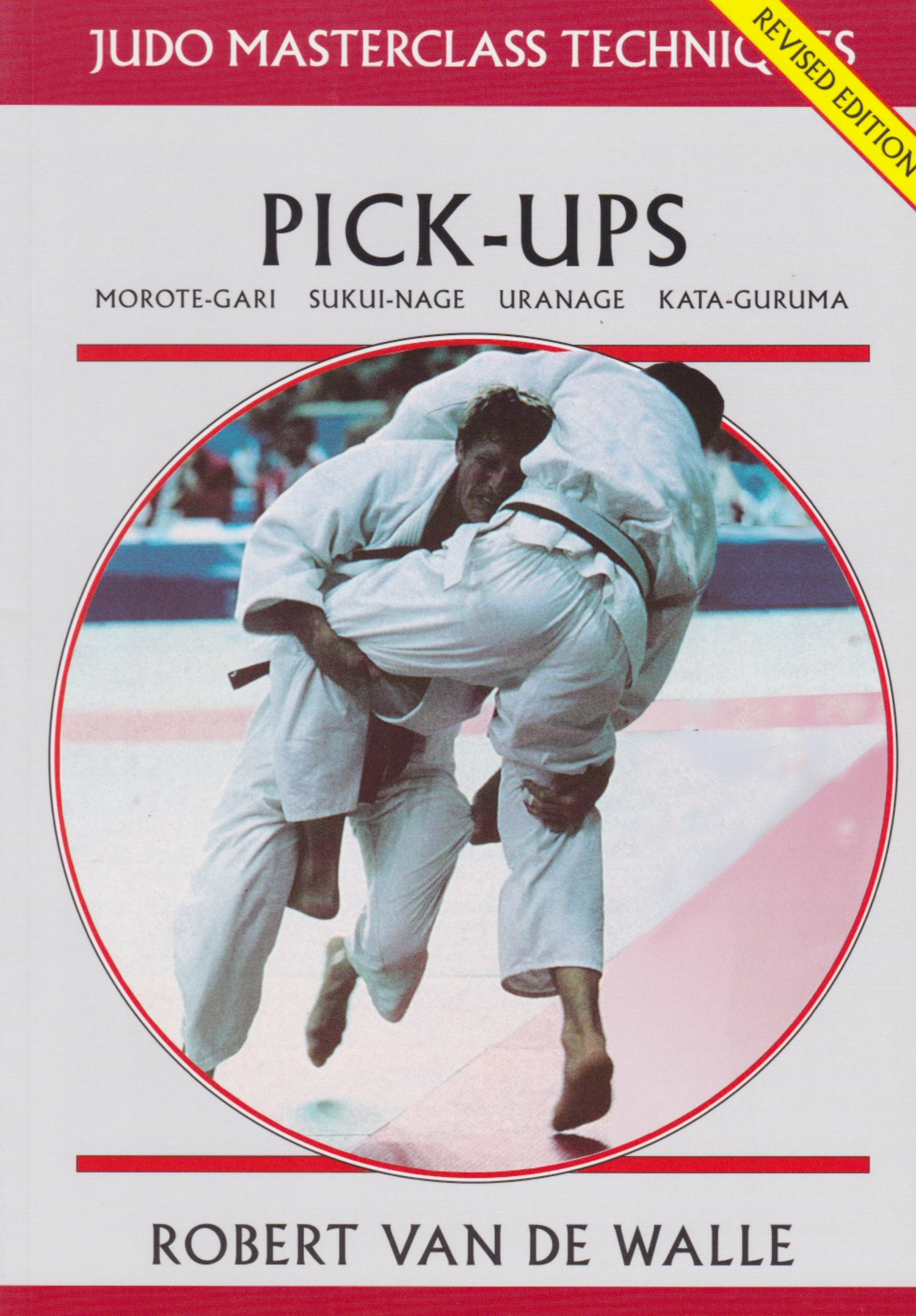 Pick Ups: Judo Masterclass Book by Robert Van De Walle (Preowned) - Budovideos Inc