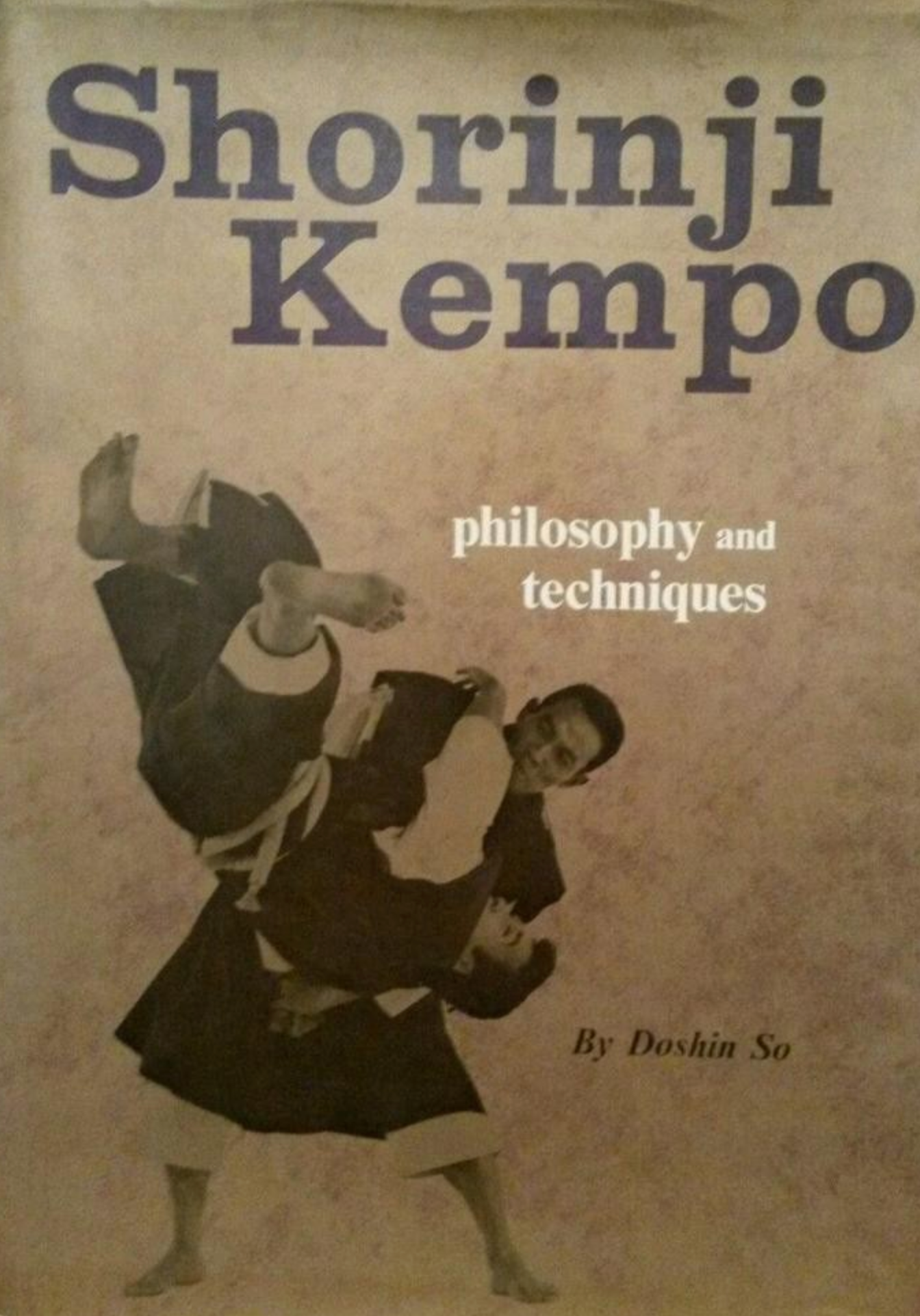 Shorinji Kempo Philosophy & Techniques Book by Doshin So (Preowned)