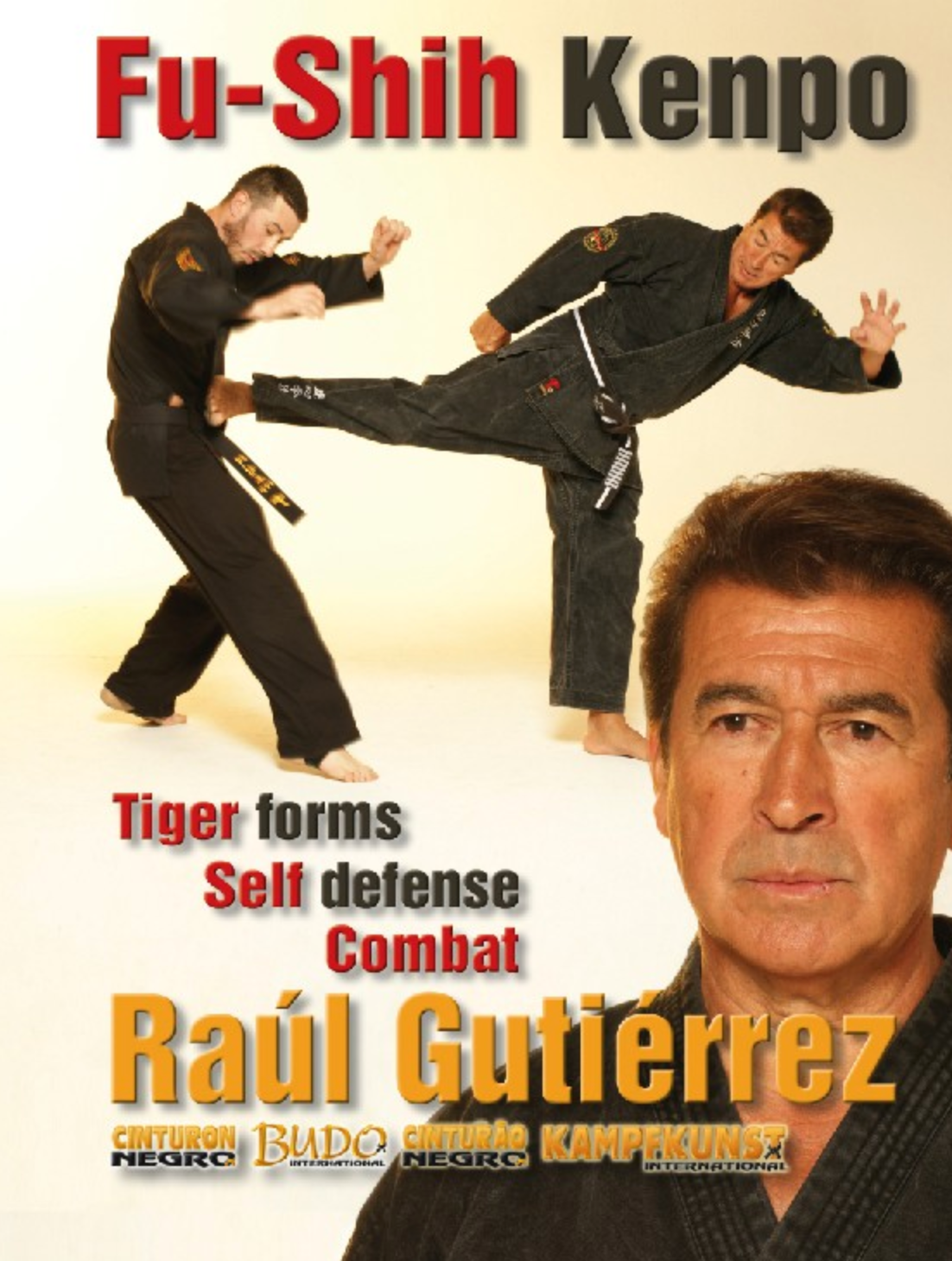Fu Shih Kenpo Vol 2 Tiger Forms & Self Defense DVD by Raul Gutierrez - Budovideos Inc