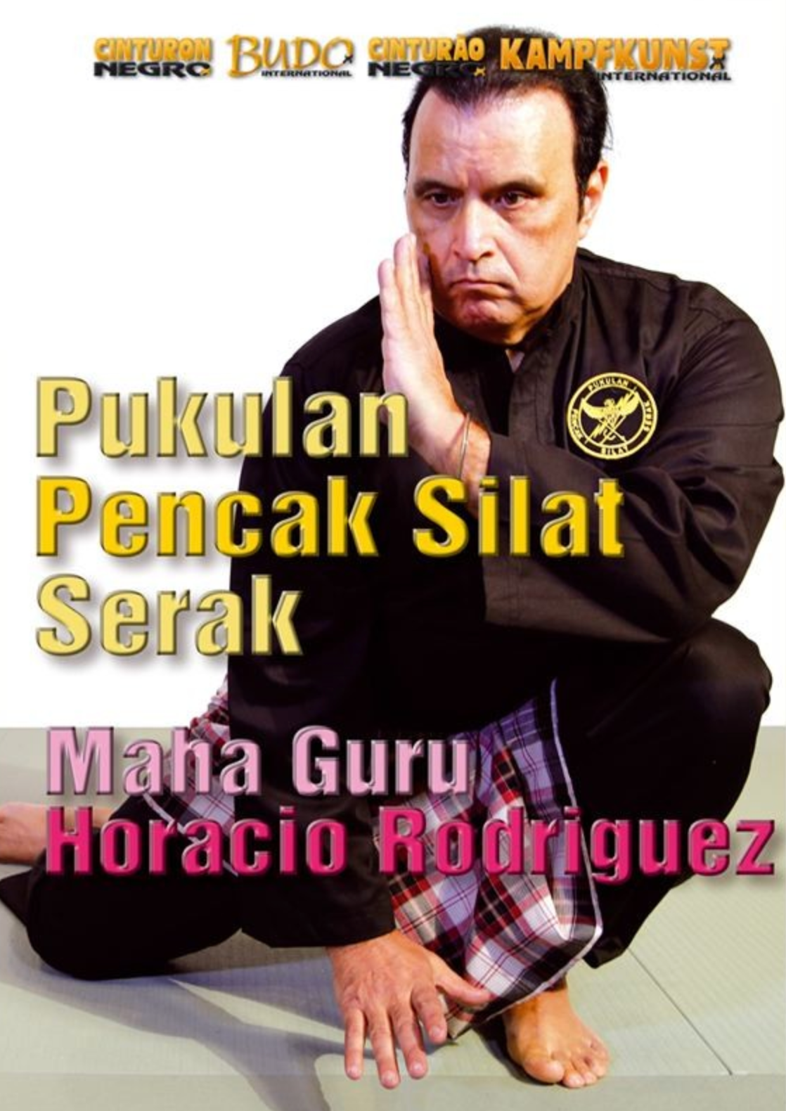 Pukulan Pencak Silat Serak Empty Hands DVD with Horacio Rodriguez - Budovideos Inc