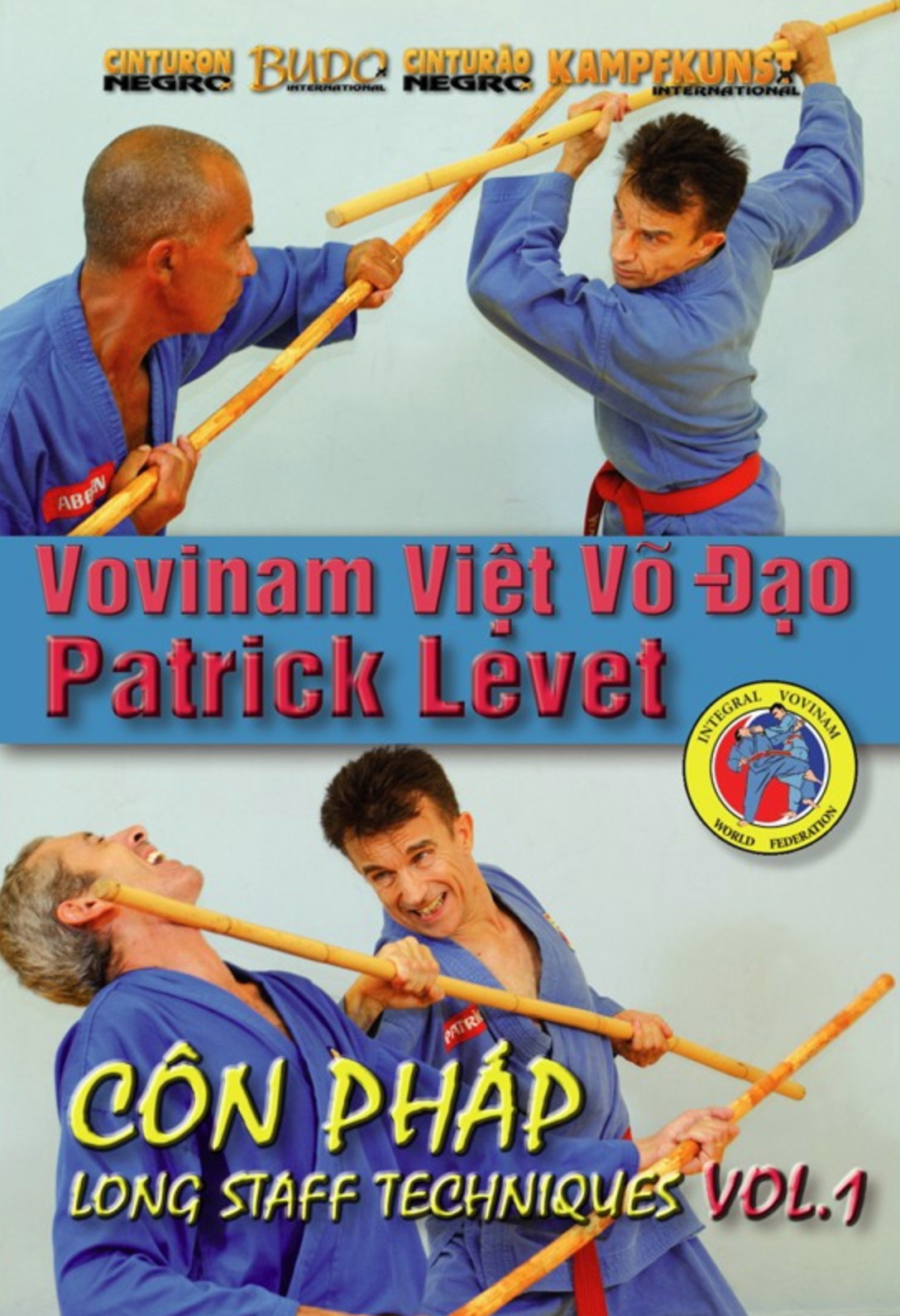 Viet Vo Dao Con Phap. Long staff Vol 1 DVD with Patrick Levet - Budovideos Inc