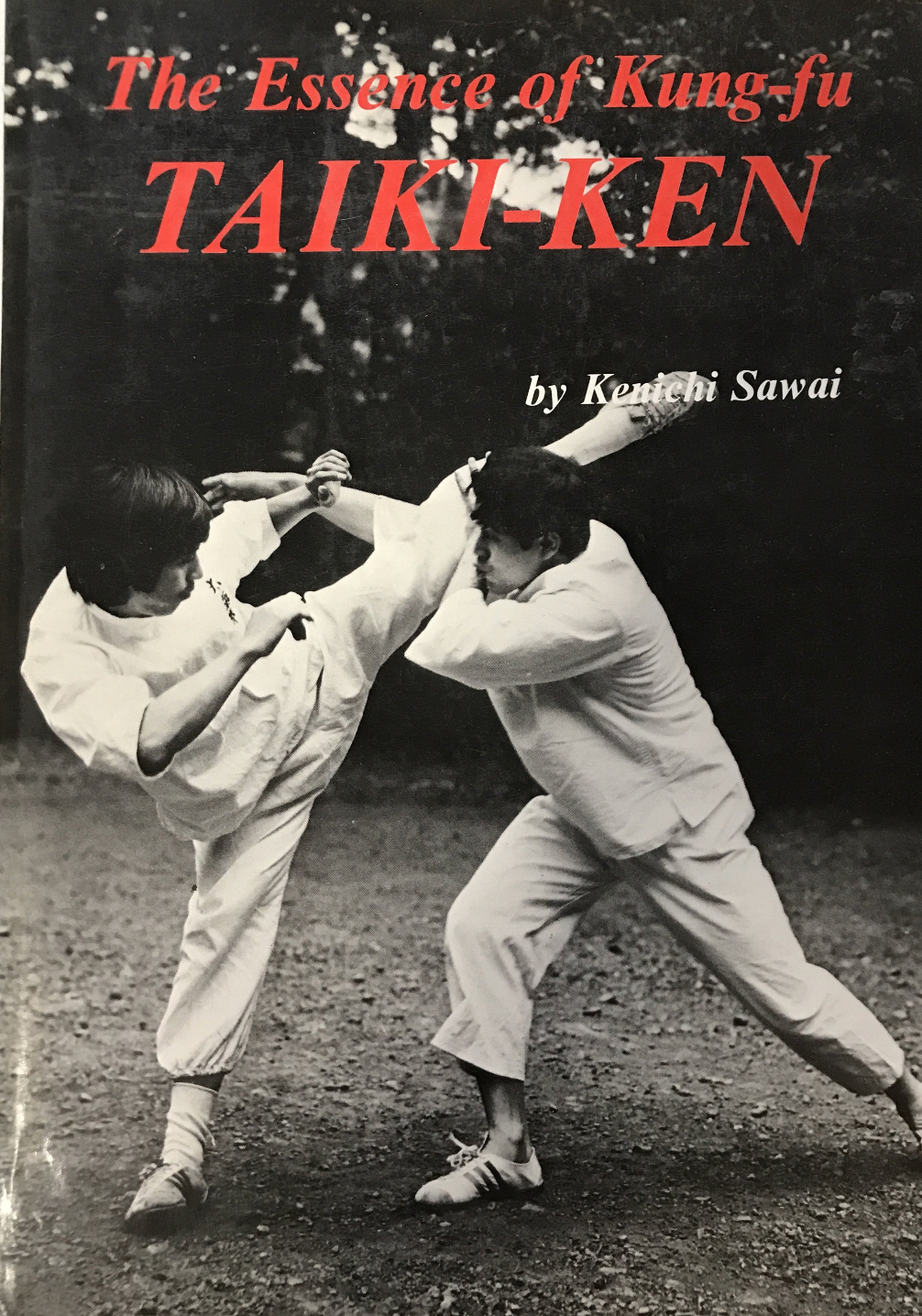 Essence of Kung Fu Taiki-Ken Book by Kenichi Sawai (Preowned) - Budovideos Inc