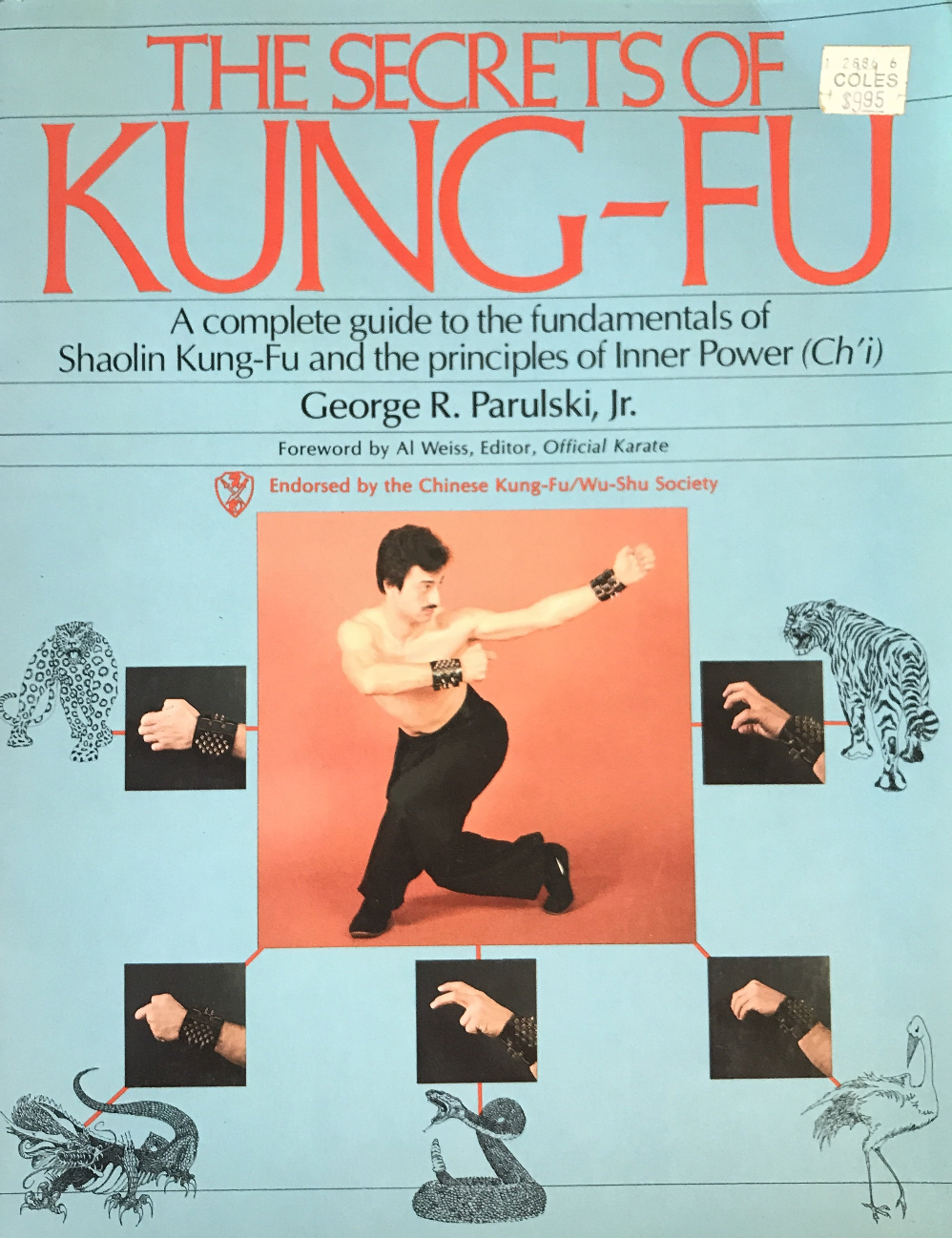 The Secrets of Kung-Fu: A Complete Guide to the Fundamentals of Shaolin Kung-Fu and the Principles of Inner Power Book by George Parulski (Preowned) - Budovideos Inc