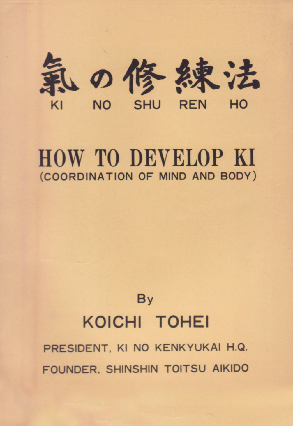 How to Develop Ki Book by Koichi Tohei (Preowned) - Budovideos Inc