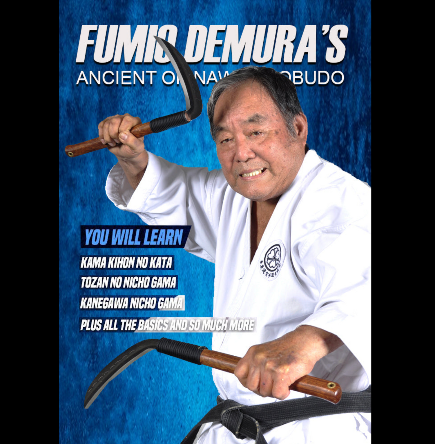 Okinawan Kobudo: Kama by Fumio Demura (On Demand)
