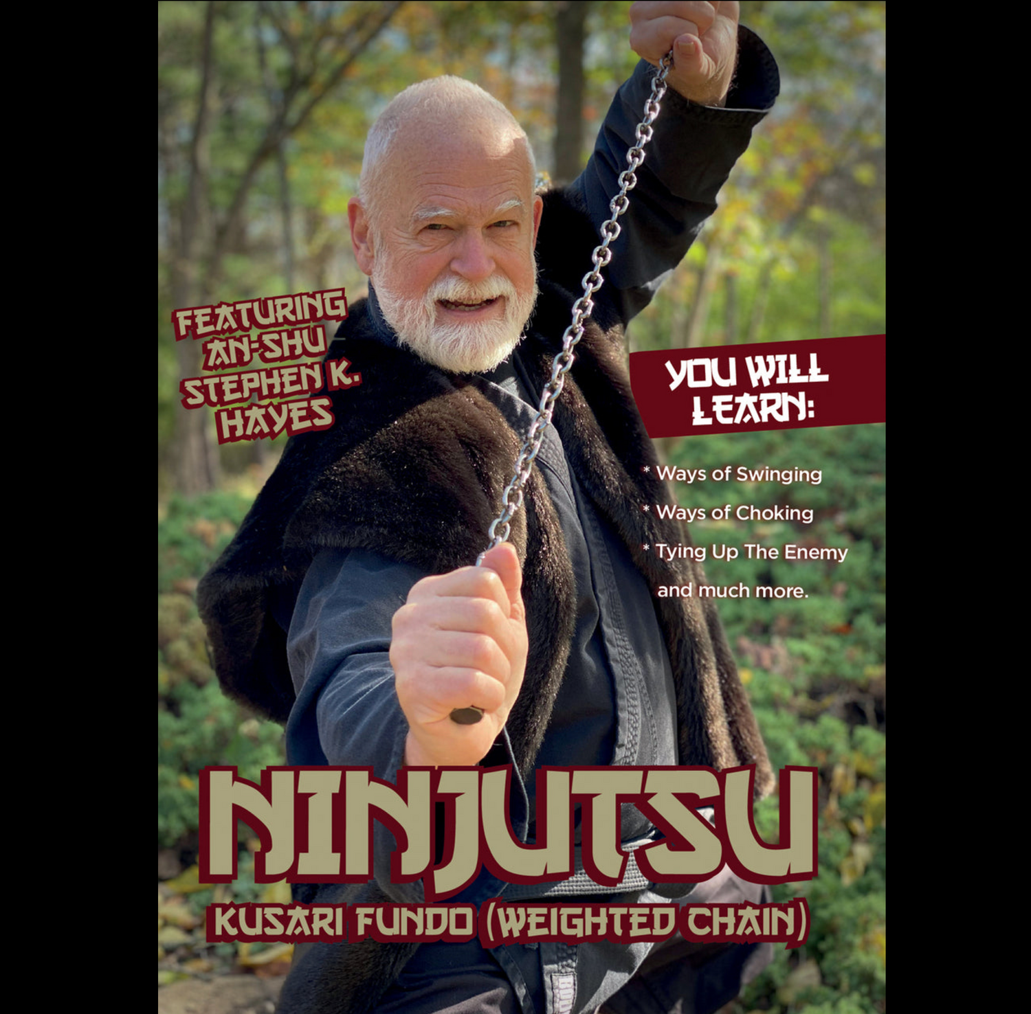 Ninjutsu Secrets 4: Kusari Fundo (Weighted Chain) with Stephen Hayes (On Demand)