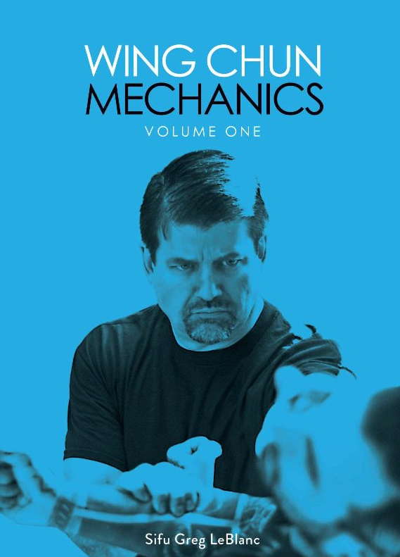 Wing Chun Mechanics Vol.1 DVD by Greg LeBlanc - Budovideos Inc