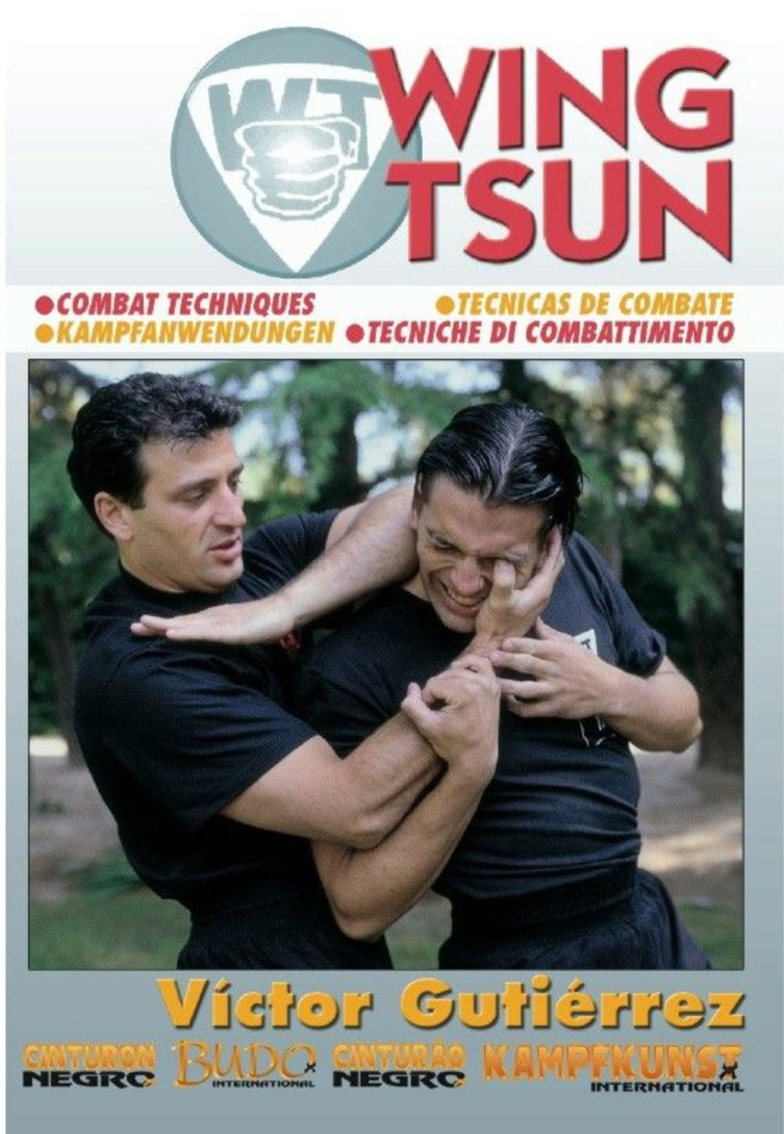Wing Tsun Combat Techniques DVD by Victor Gutierrez - Budovideos Inc