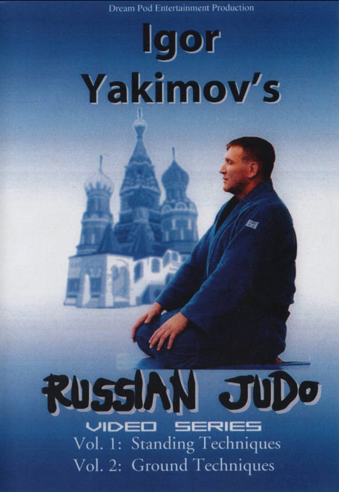 Secrets of Russian Judo 2 DVD Set by Igor Yakimov - Budovideos Inc