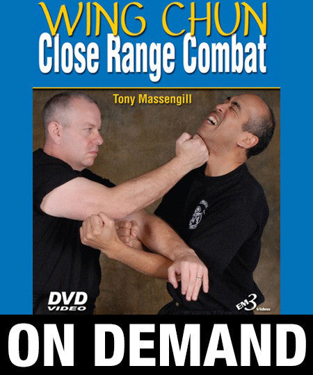 Wing Chun Close Range Combat by Tony Massengill (On Demand) - Budovideos Inc