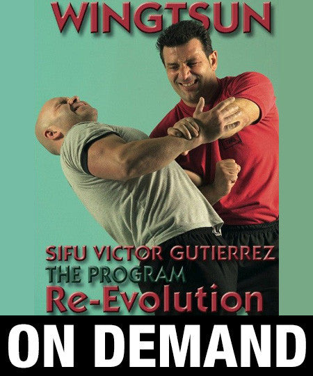 Wing Tsun Re-Evolution 2 by Victor Gutierrez (On Demand) - Budovideos Inc