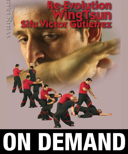 Wing Tsun Re-Evolution by Victor Gutierrez (On Demand) - Budovideos Inc