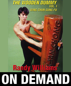 Wing Chun Wooden Dummy Form Part 1 by Randy Williams (On Demand) - Budovideos Inc