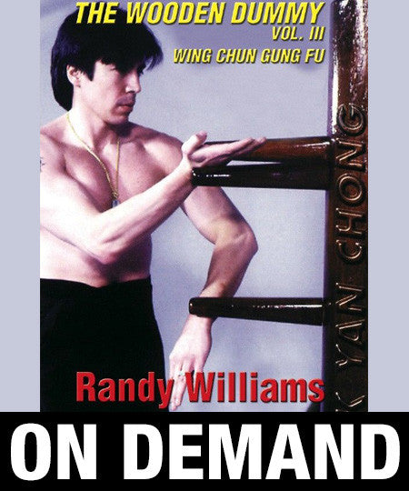 Wing Chun Wooden Dummy Form Part 3 by Randy Williams (On Demand) - Budovideos Inc