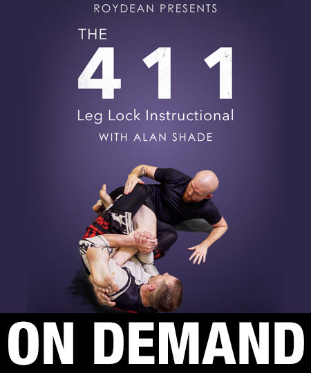 The 411 Leglock Instructional with Alan Shade (On Demand) - Budovideos Inc