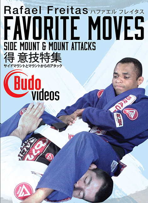 Rafael Freitas Favorite Moves: Side Mount & Mount Attacks DVD - Budovideos Inc