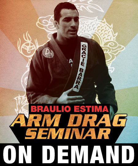 Arm Drag Seminar by Braulio Estima (On Demand) - Budovideos Inc