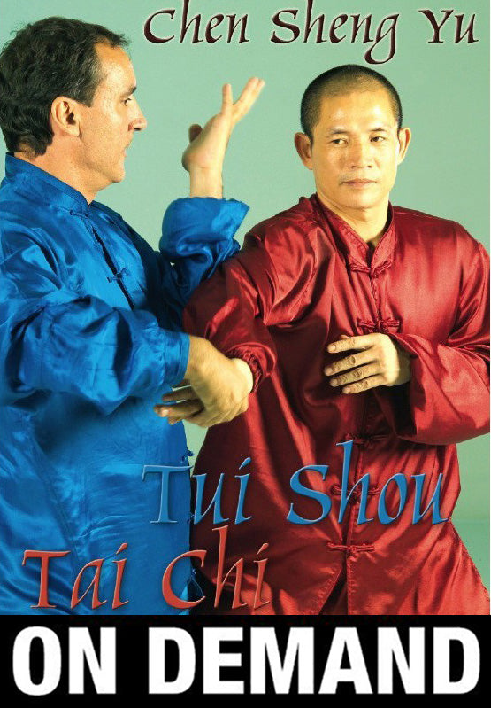 Tai Chi Chen Style Tui Shou with Chen Sheng Yu (On Demand) - Budovideos