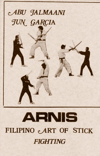 Arnis: Filipino Art of Stick Fighting Book by Abu Jalmaani
