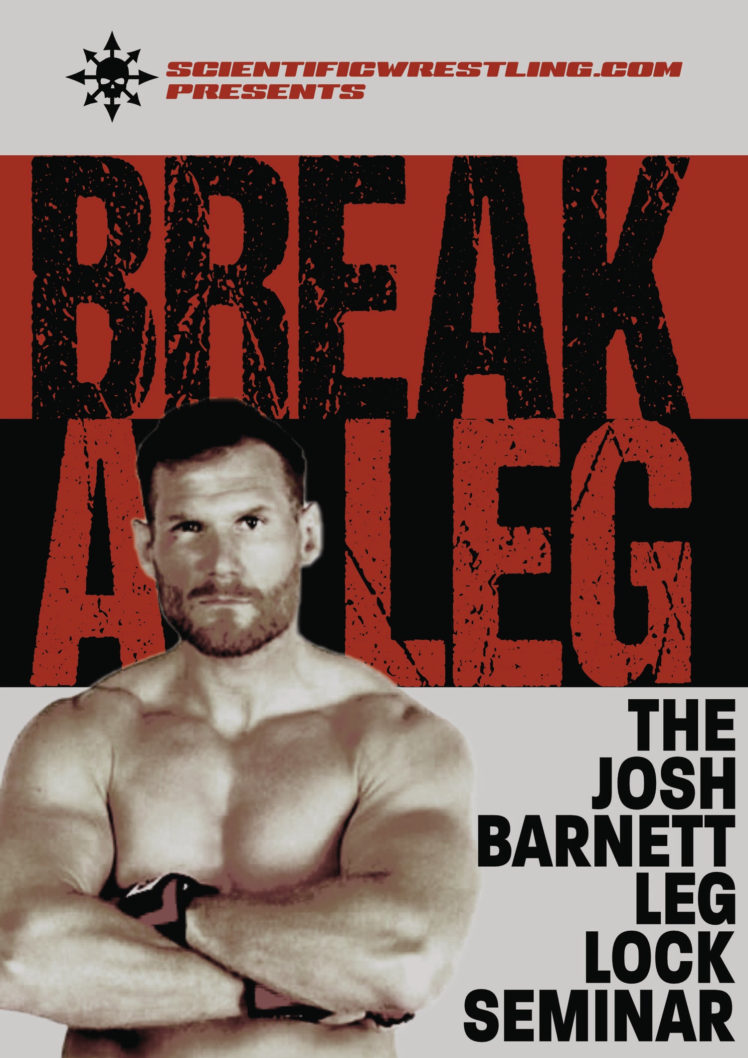 Break a Leg: Leg Lock Seminar DVD by Josh Barnett - Budovideos Inc