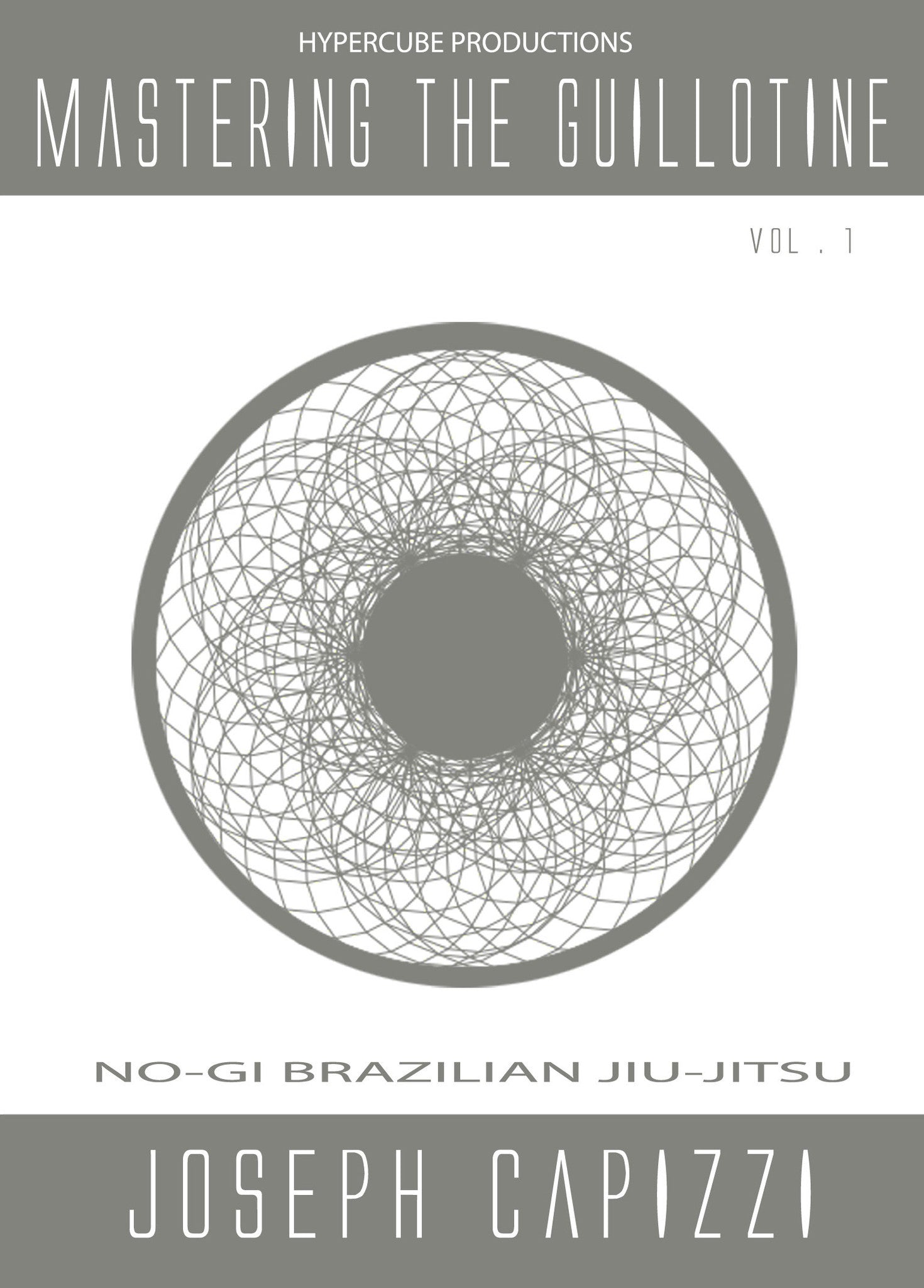 Mastering the Guillotine Vol.1 DVD by Joseph Capizzi - Budovideos Inc