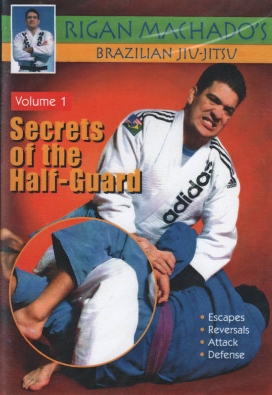 Secrets of the Half Guard DVD 1 by Rigan Machado - Budovideos Inc