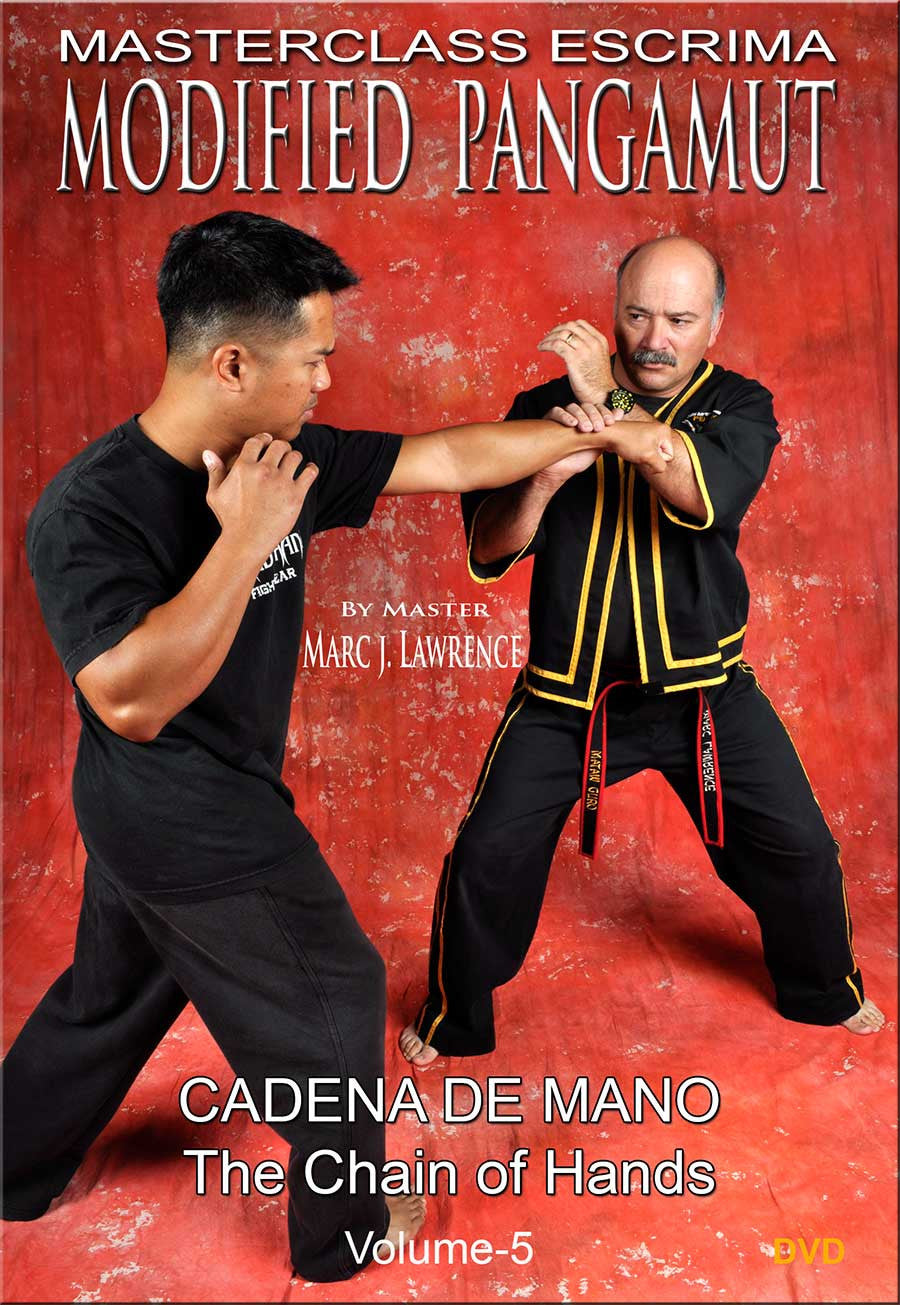 Masterclass Escrima - Modified Pangamut Vol. 5 - Cadena De Mano DVD by Marc J. Lawrence - Budovideos Inc