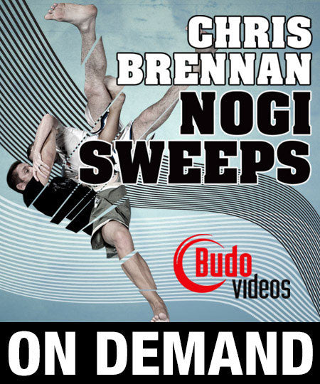 Nogi Sweeps with Chris Brennan (On Demand) - Budovideos Inc