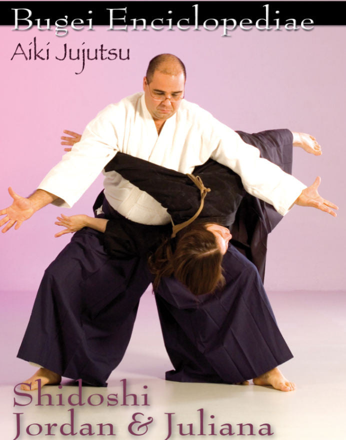 Bugei Aiki Jujutsu Vol 2 DVD by Jordan Augusto - Budovideos Inc