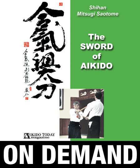 Sword of Aikido with Mitsugi Saotome (On Demand) - Budovideos Inc