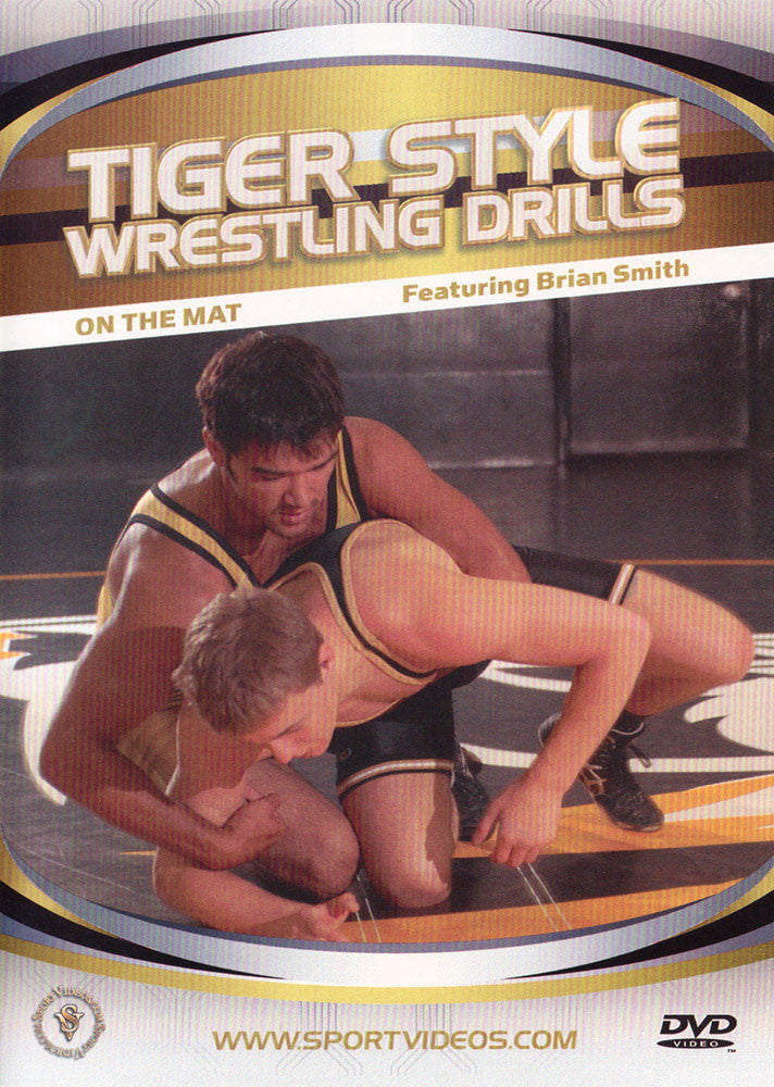 Tiger Style Wrestling Drills - On the Mat DVD by Brian Smith - Budovideos Inc