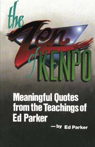 The Zen of Kenpo: Meanignful Quotes from the Teachings of Ed Parker Book (Preowned) - Budovideos