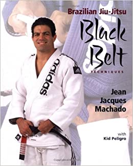 Brazilian Jiu Jitsu Black Belt Techniques Book by Jean Jacques Machado (Preowned) - Budovideos