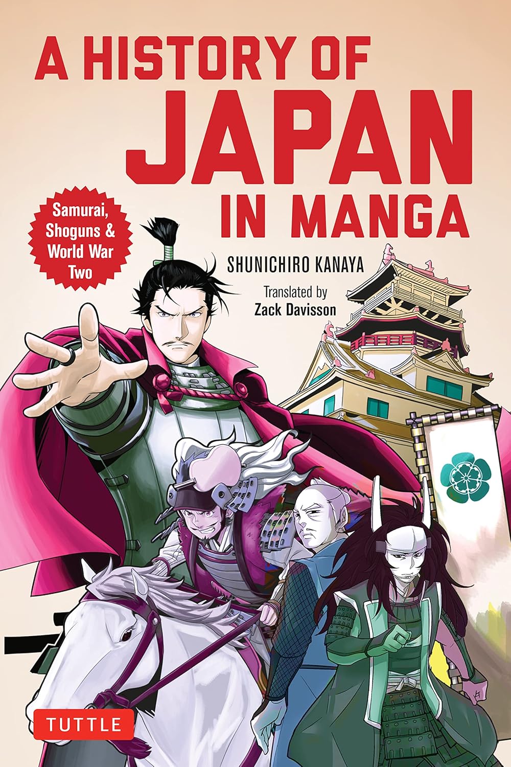 A History of Japan in Manga: Samurai, Shoguns and World War II by Kanaya Shunichiro