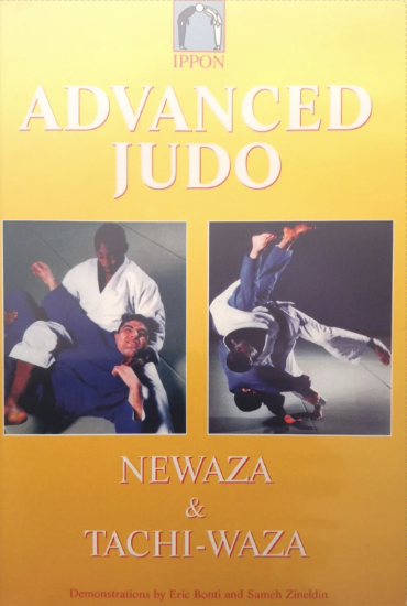 Advanced Judo: Newaza & Tachi Waza DVD by Eric Bonti & Sameh Zineldin