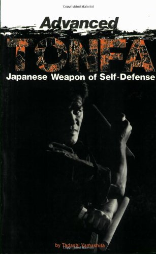 Advanced Tonfa Japanese Weapons of Self-Defense Book by Tadashi Yamashita (Preowned)