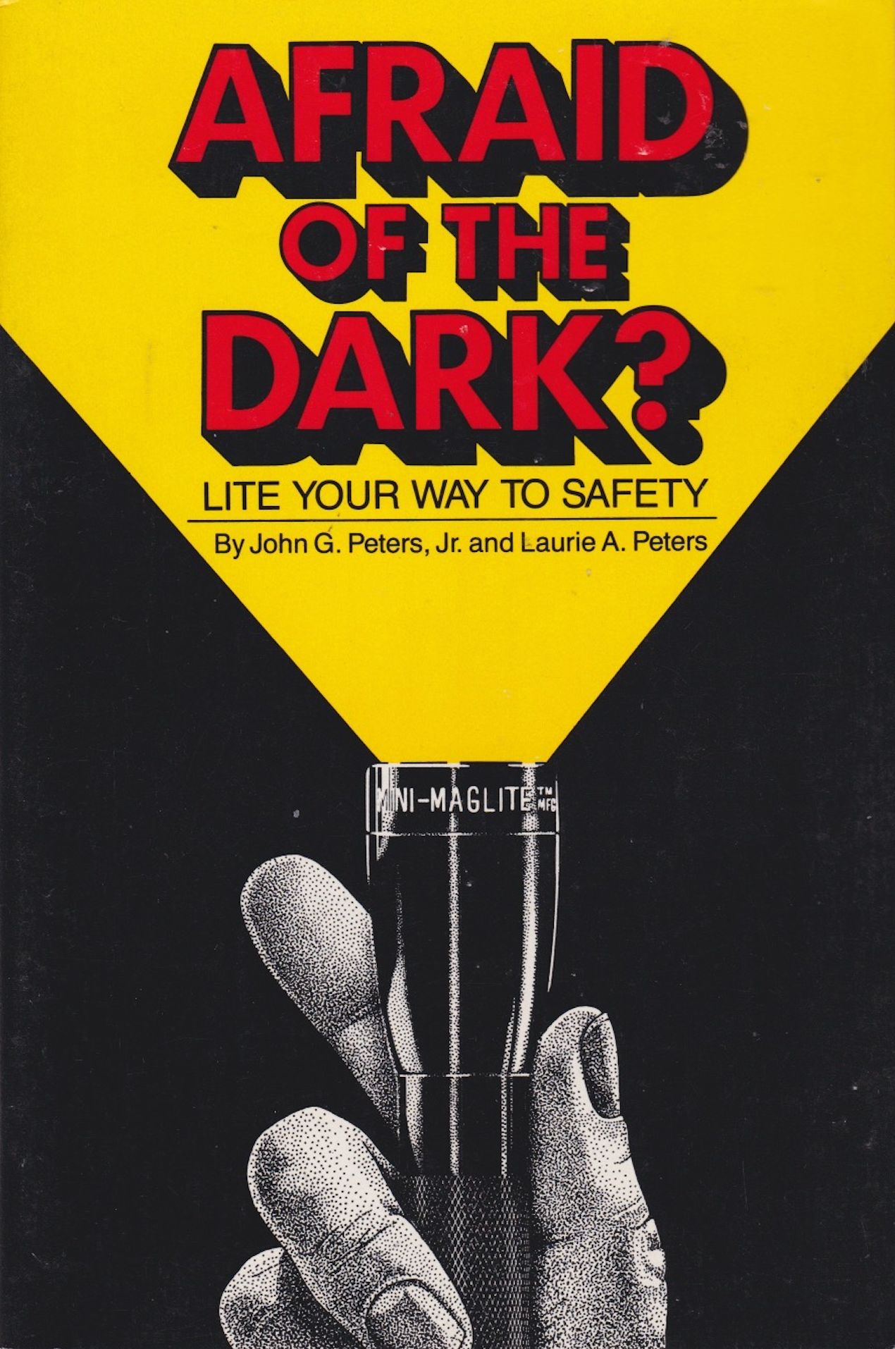 Afraid of the Dark? Lite Your Way to Safety Book by John Peters (Preowned)