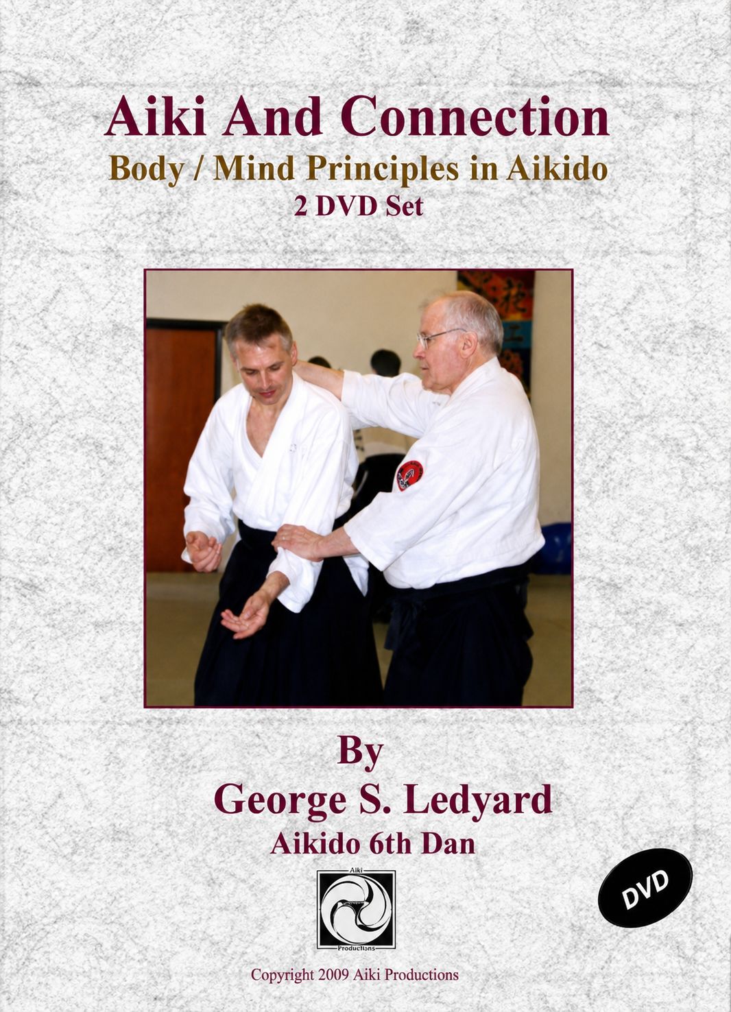 Aiki and Connection Vol 1 with George Ledyard 2 DVD Set