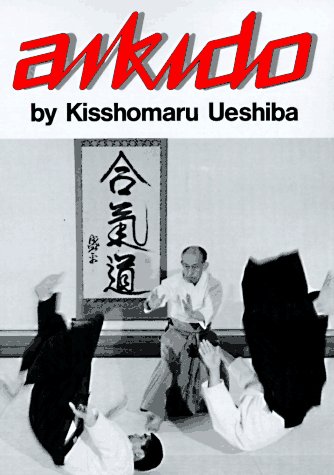 Aikido Book by Kisshomaru Ueshiba (Preowned)