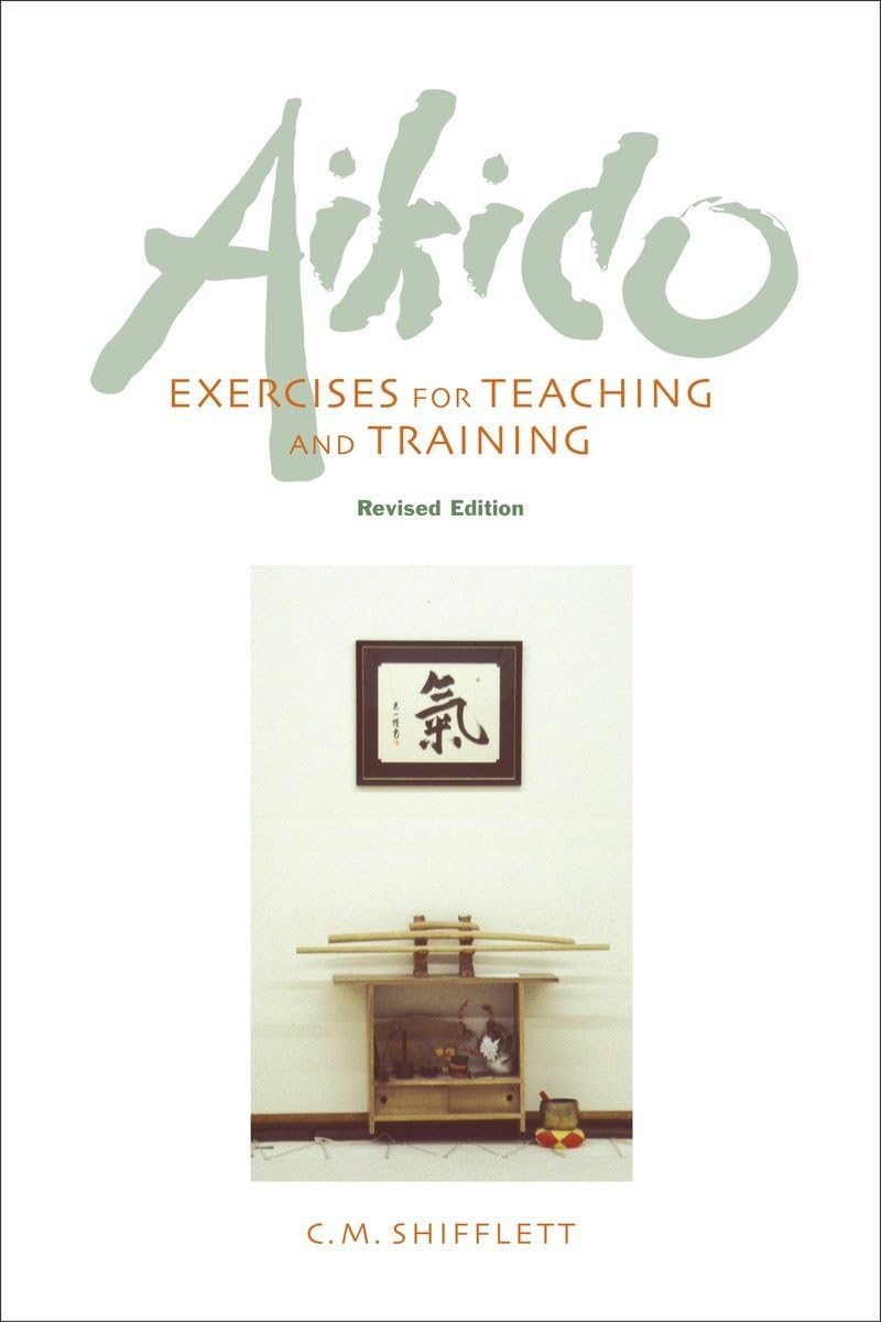 Aikido Exercises for Teaching & Training Book by C. M. Shifflett (Revised Edition) (Preowned)