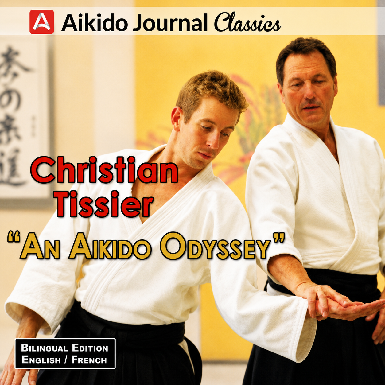 Aikido Odyssey by Christian Tissier (On Demand)
