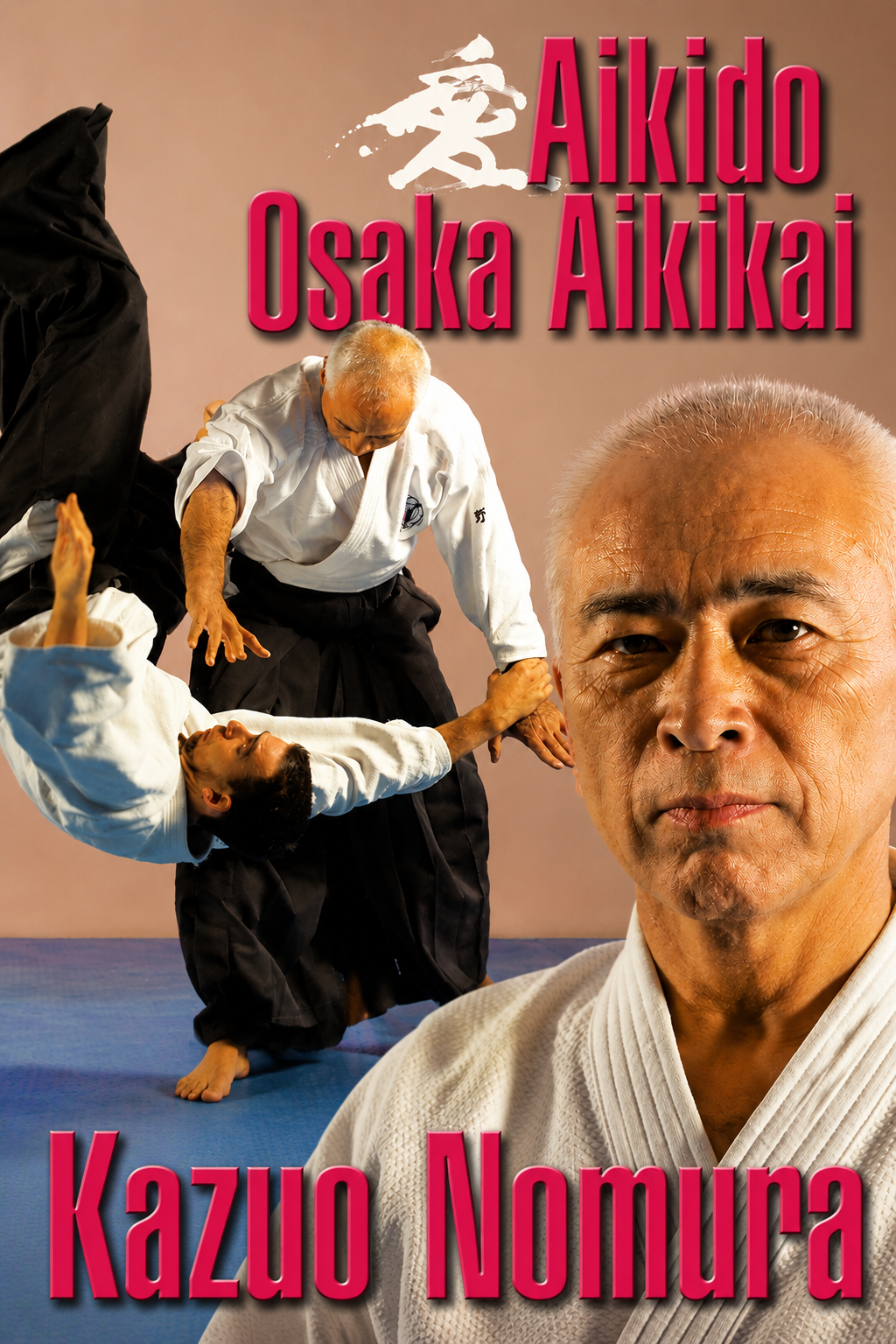 Aikido Osaka Aikikai DVD 1 by Kazuo Nomura