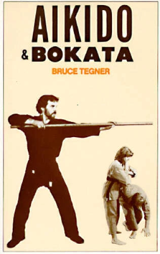 Aikido & Bokata Book by Bruce Tegner (Preowned)