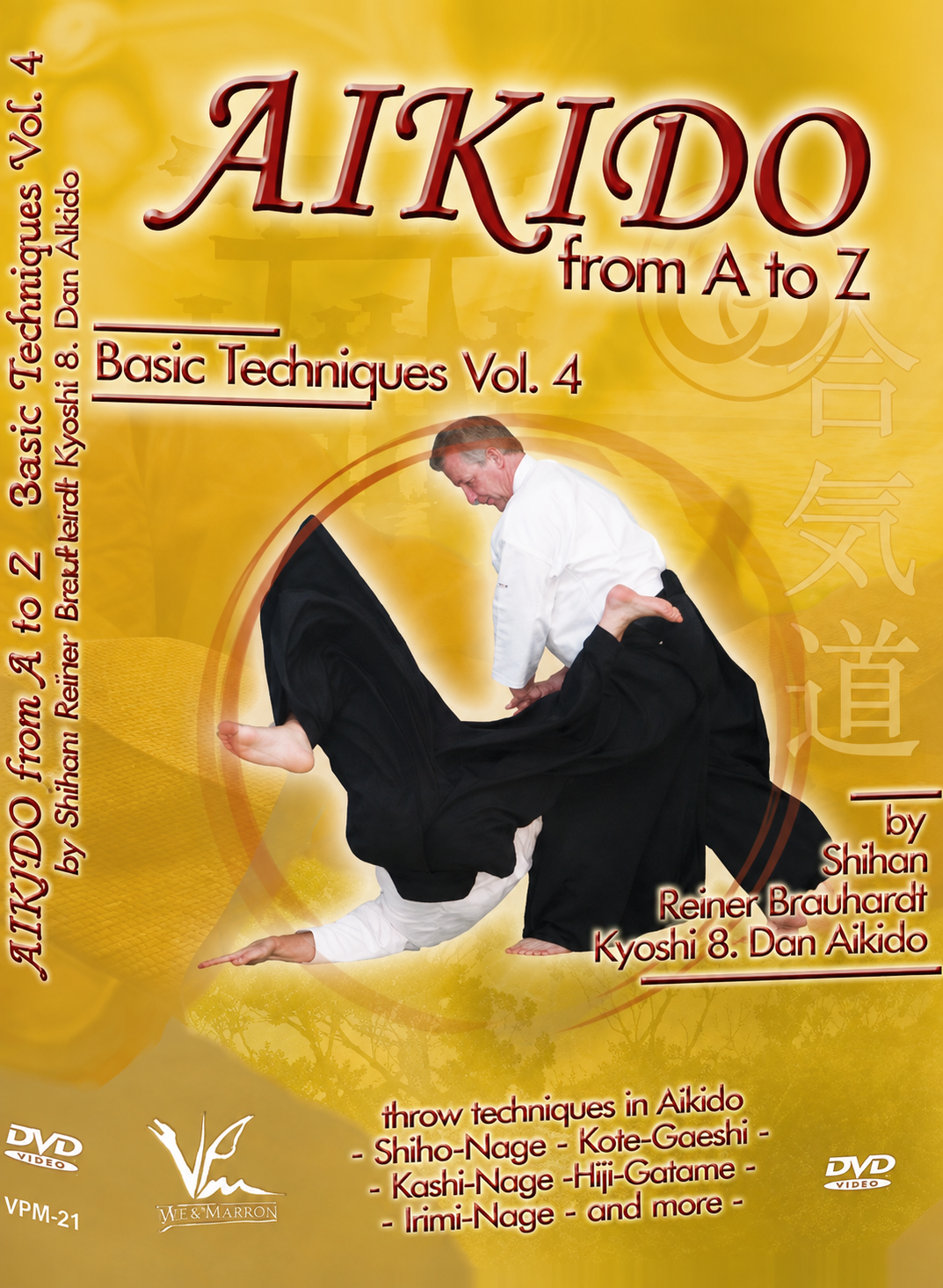Aikido from A to Z Basic Techniques DVD 4 by Reiner Brauhardt