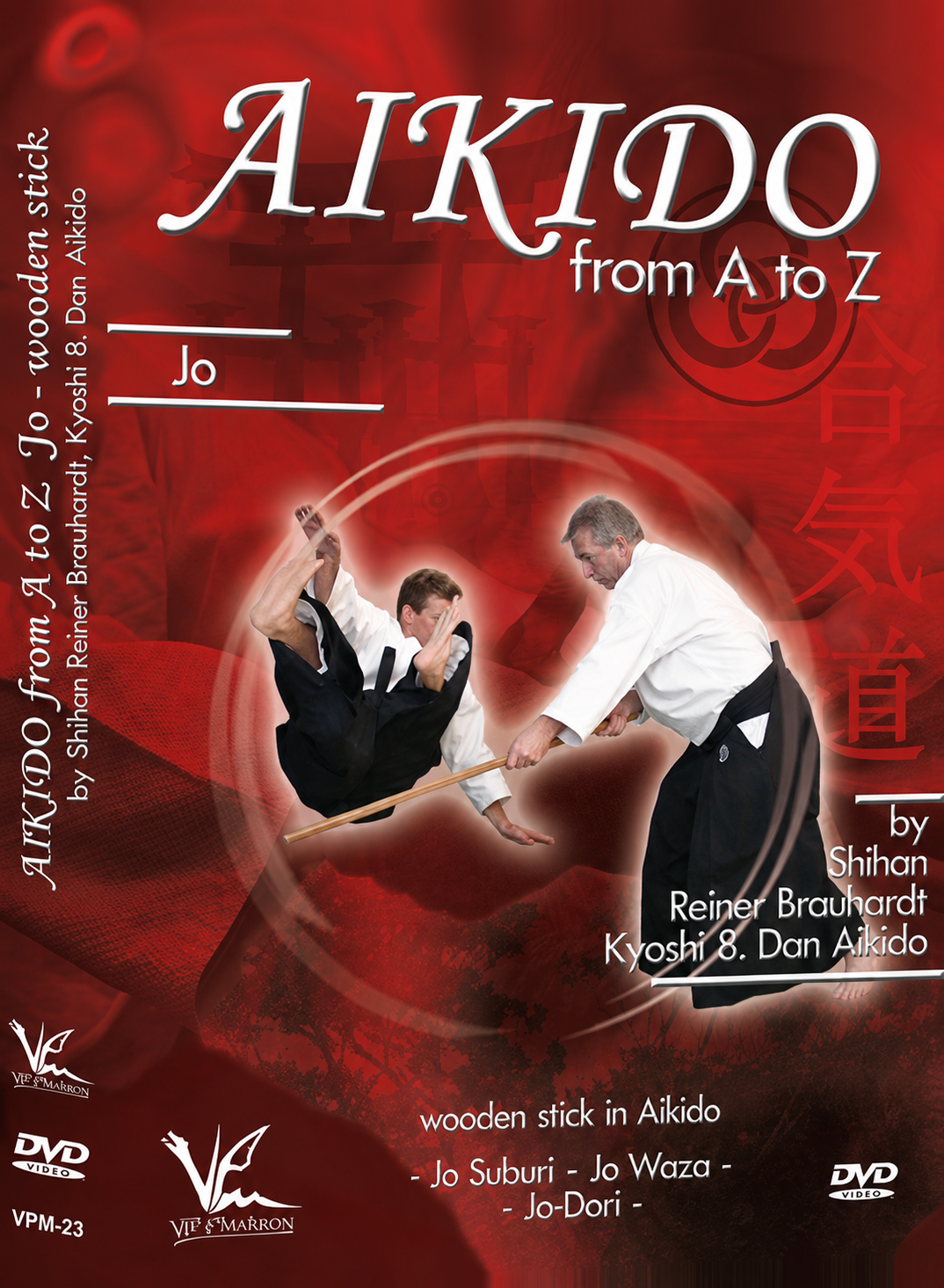 Aikido from A to Z Jo DVD by Reiner Brauhardt