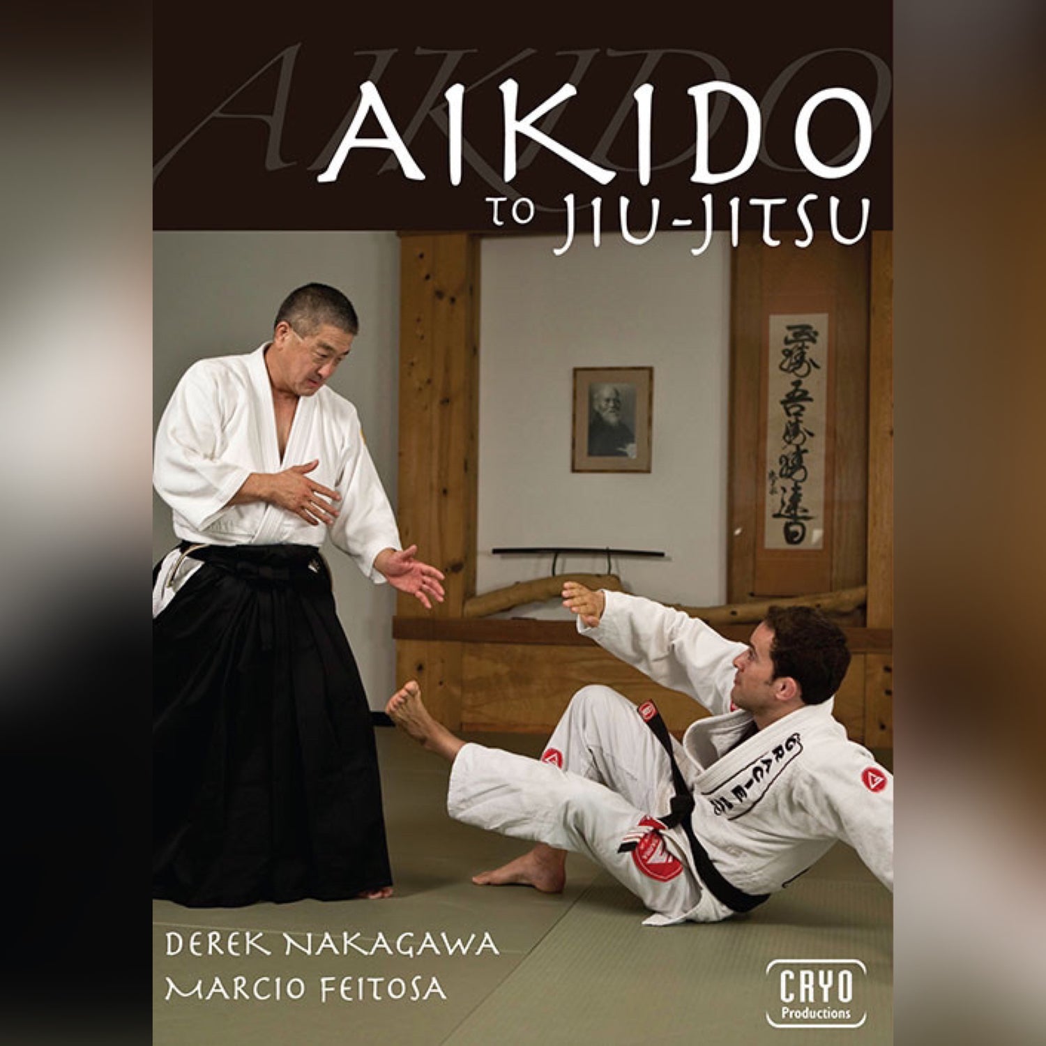 Aikido to BJJ with Derek Nakagawa & Marcio Feitosa (On Demand)